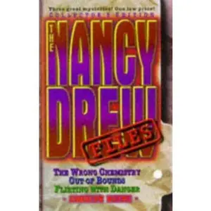 USED-The Nancy Drew Files: The Wrong Chemistry / Out of Bounds / Flirting With Danger by Carolyn Keene (Paperback)