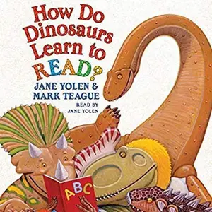USED-How Do Dinosaurs Learn to Read? by Yolen, Jane (Paperback)