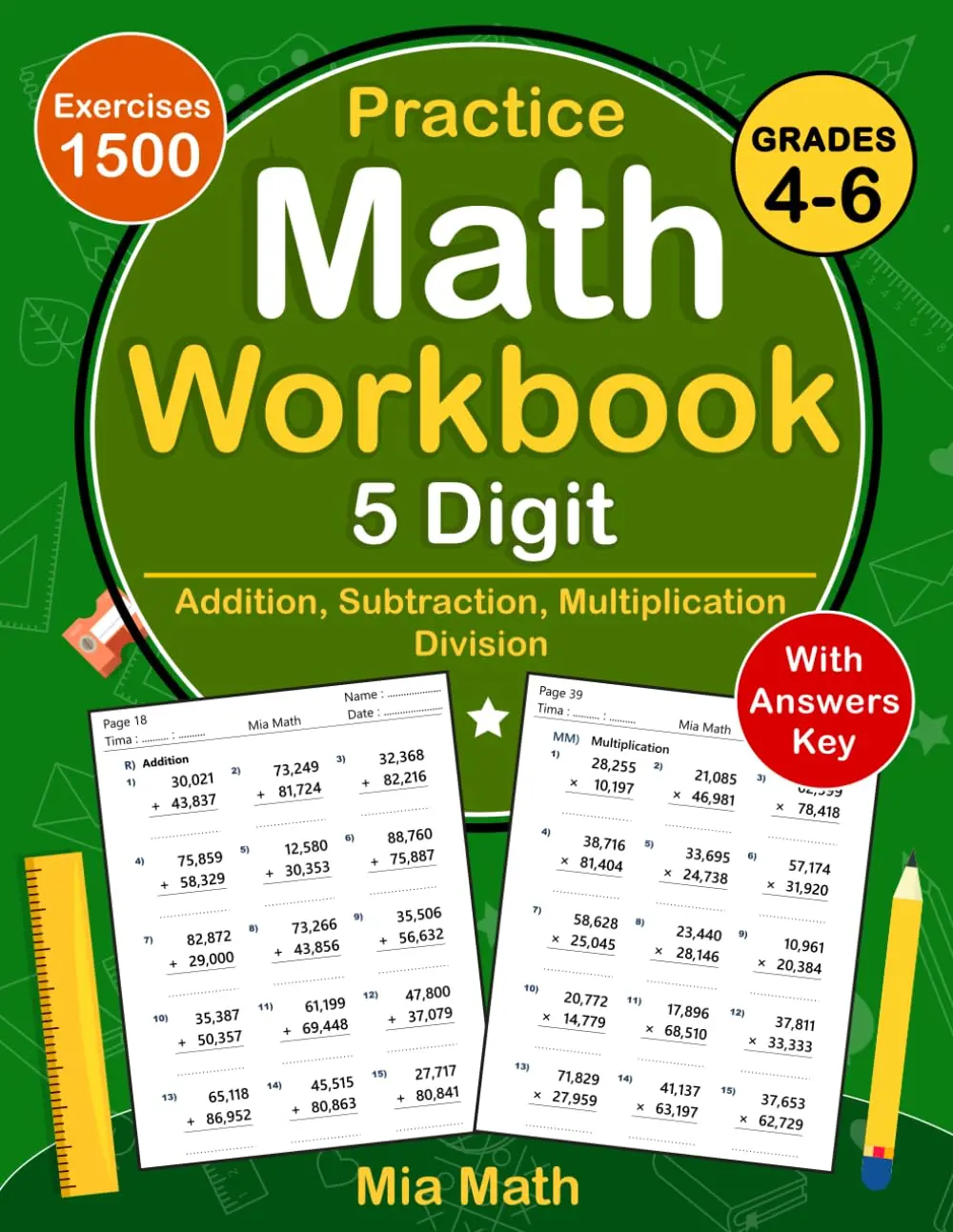 5 Digit Addition, Subtraction, Multiplication, Division Workbook For Grades 4-6: 5 Digit Math Practice Workbook For 4th and 5th Grade And 6