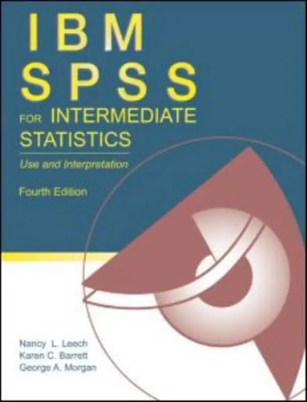 USED-IBM SPSS for Intermediate Statistics: Use and Interpretation, 4th Edition by Nancy L. Leech (Paperback)