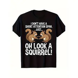 Funny Squirrel Graphic T-Shirt for Men & Women - "I Don't Have a Short Attention Span Oh Look a Squirrel" Saying - Soft Breathable Relaxed Fit Casual Shirt - Plus Size, Machine Washable Everyday Tee
