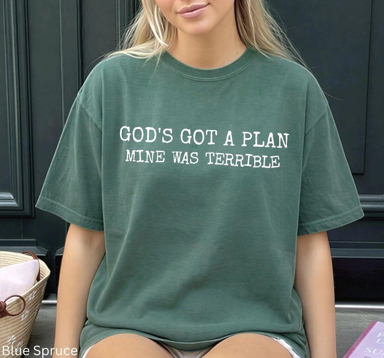 Comfort Colors God’s Got A Plan Mine Was Terrible Shirt, Christian Humor Shirt, Faith Based Graphic Tee, Religious Gift,Funny Christian Gift, Trending Graphic Tee, Comfortable Menswear & Womenswear Top, Perfect Gift For Men And Women, Aug4