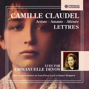 Emmanuelle Devos - Camille Claudel (1864-1943) artiste - amante - alienee - Lettres  [COMPACT DISC - CD]