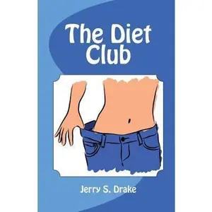 USED-The Diet Club by Drake, Jerry (Paperback)