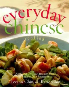 USED Book - Everyday Chinese Cooking: Quick and Delicious Recipes from the Leeann Chin Restaurants by Leeann Chin (Hardcover) - english