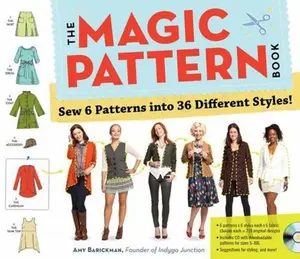 USED-The Magic Pattern Book: Sew 6 Patterns Into 36 Different Styles! by Barickman, Amy (Paperback)