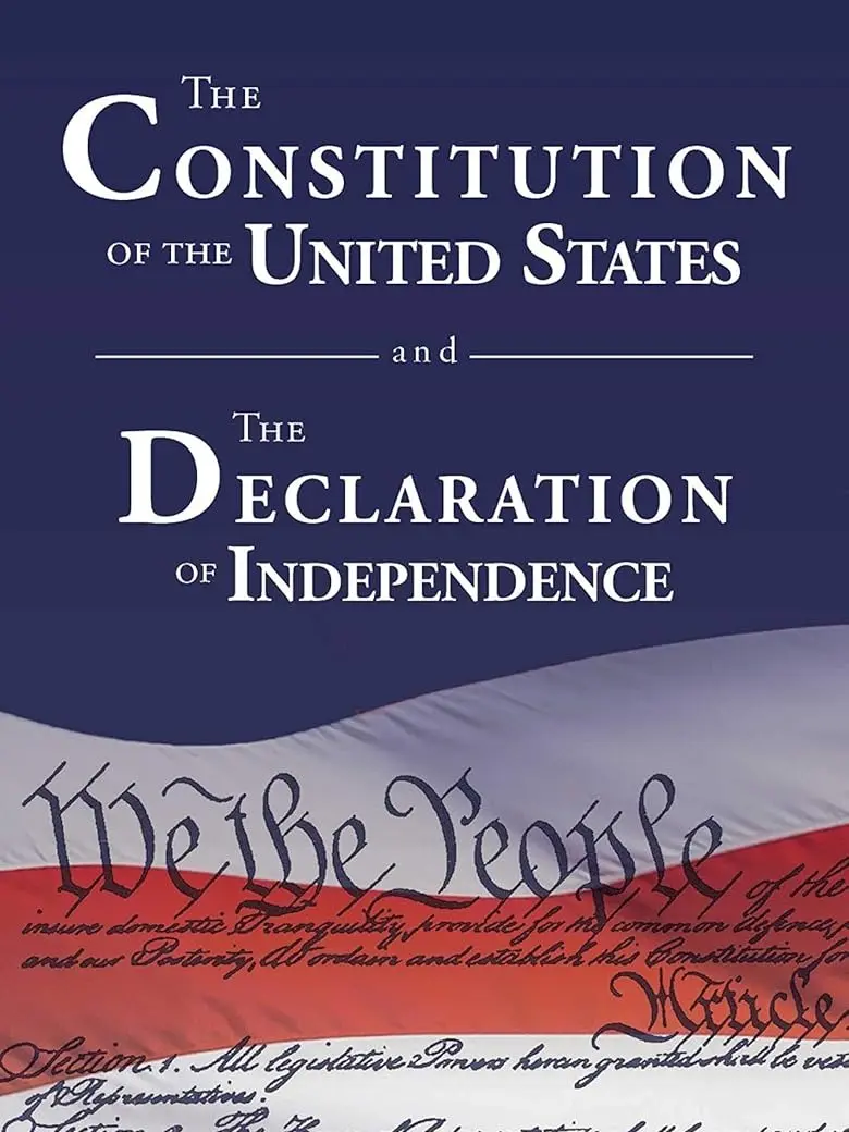 The Constitution of the United States and The Declaration of Independence