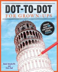 USED-Dot-To-Dot for Grown-Ups: Create Over 180 Visual Puzzles by Woodroffe, David (Paperback)