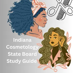 Indiana Cosmetology State Board Study Guide for Cosmetology Students