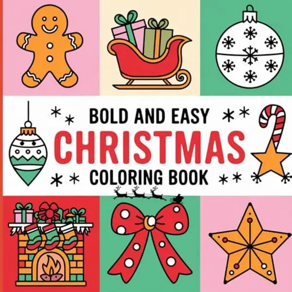 Bold & Easy Christmas Coloring Book: 55 Large and Simple Holiday Designs for Kids, Adults, and Seniors: For a Fun and Relaxing Christmas Coloring Experience (Bold and Easy)