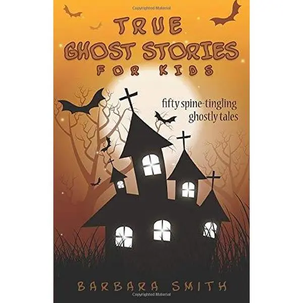 USED-True Ghost Stories for Kids: Fifty Spine-Tingling Ghostly Tales by Barbara Smith (Paperback)