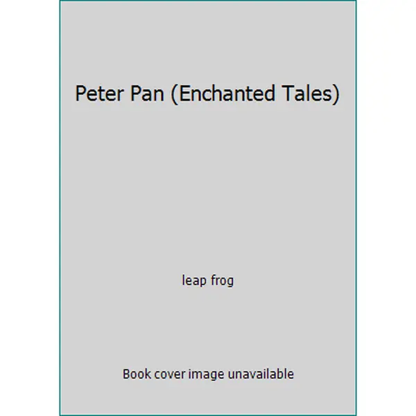 USED Book - Peter Pan (Enchanted Tales) by leap frog (Hardcover) - english
