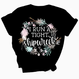 I Run A Tight Shipwreck TShirt