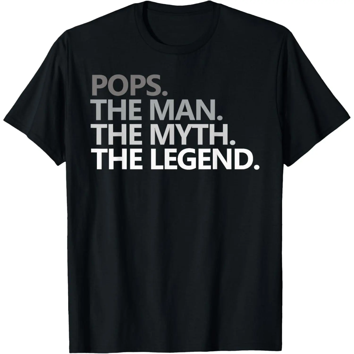 POPS THE MAN THE MYTH THE LEGEND Father's Day Gift Grandpa T-Shirt,Made in USA