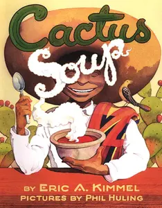 USED-Cactus Soup by Kimmel, Eric A. (Paperback)