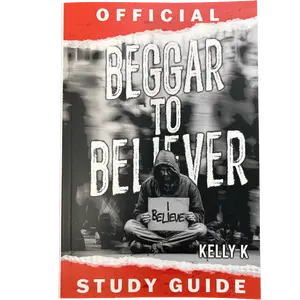 Beggar to Believer Official Study Guide