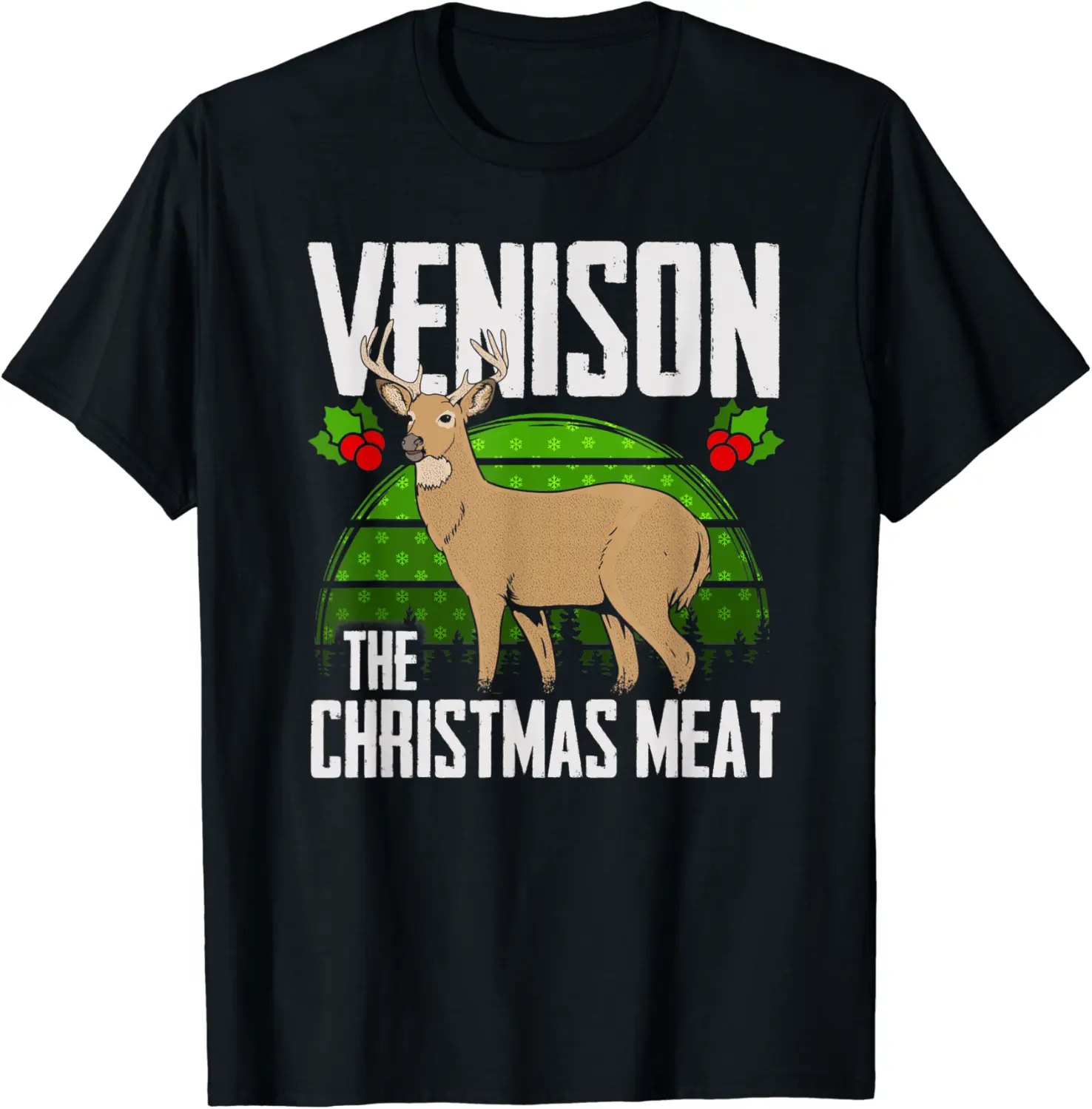 Venison The Christmas Meat Shirt Funny Deer Hunting Hunter T-Shirt - Farhadheid Shop 64B07LGQ76XT