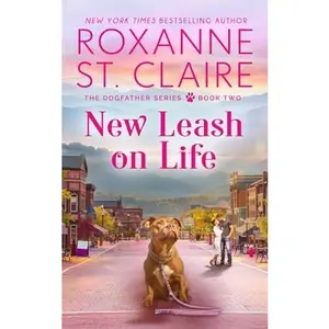 USED-New Leash on Life (The Dogfather) by Roxanne St. Claire (Paperback)