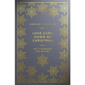 USED-Love Came Down at Christmas: A Daily Advent Devotional by Ferguson, Sinclair B. (Paperback)