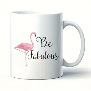 1pc Funny Flamingo Mug with "Be Fabulous" Text - Pink Flamingo Cup, Microwave & Dishwasher Safe Ceramic Coffee Cup - Gift for Women, Birthday, Christmas, Valentine's