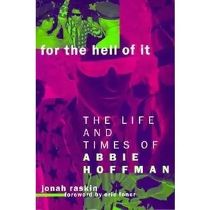 USED Book - For the Hell of It: The Life and Times of Abbie Hoffman by Raskin, Jonah (Paperback) - english