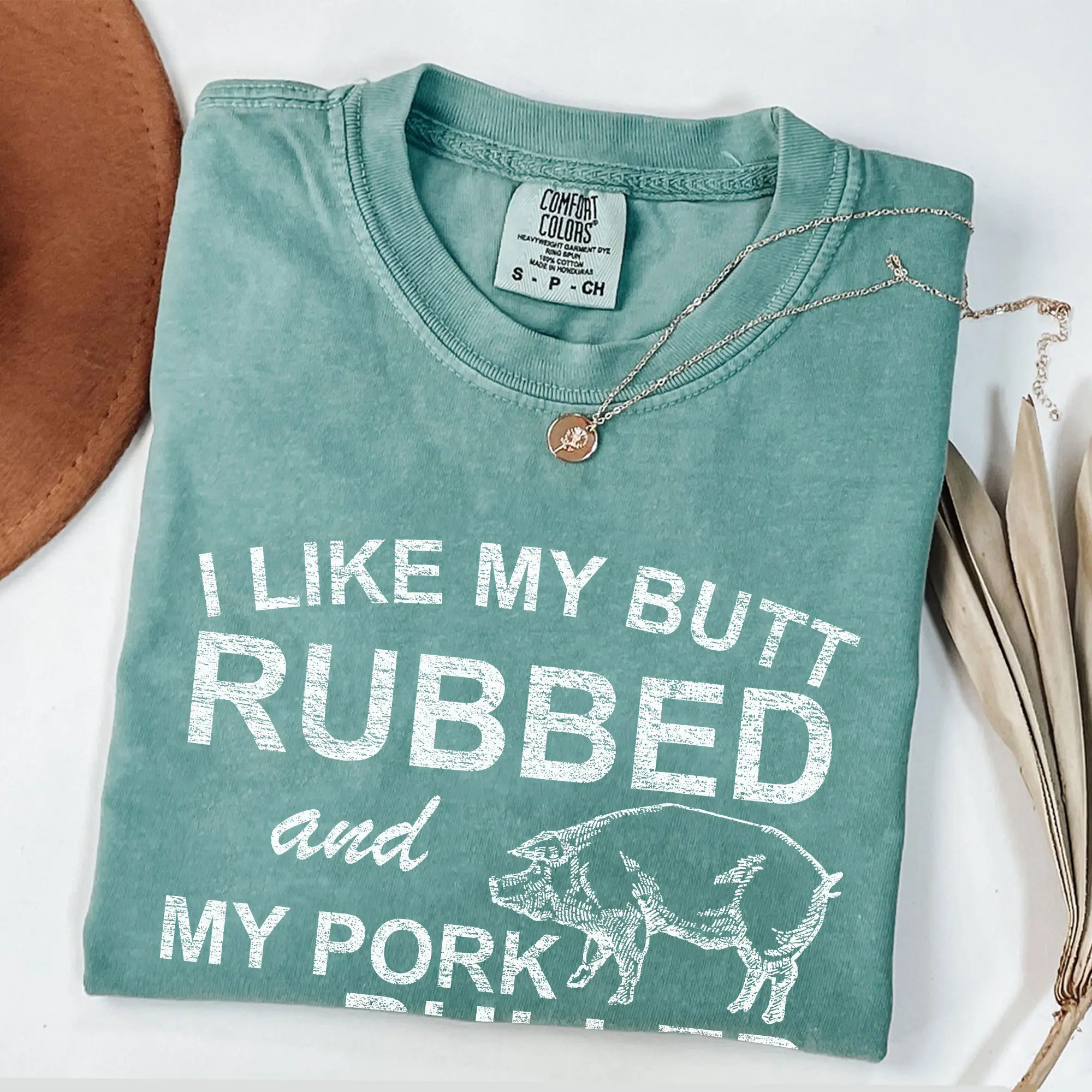 Comfort Colors I Like My Butt Rubbed And My Pork Pulled Cool Pig Shirt