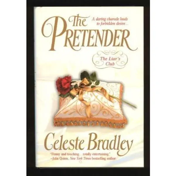 Used Literature Book - The Pretender (The Liar's Club, Book 1) by Celeste Bradley (Hardcover, English, Good/Like New, Very Good, Unforgettable Novel, 1.05 lb), 1.05 Pounds