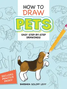 USED-How to Draw Pets: Easy Step-By-Step Drawings! by Soloff Levy, Barbara (Paperback)