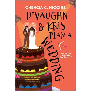 D'Vaughn and Kris Plan a Wedding by Chencia C. Higgins [Paperback Book]