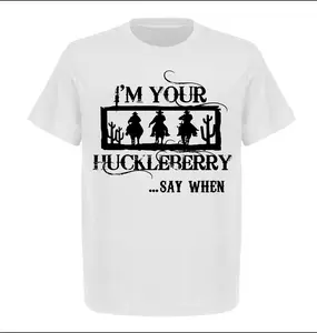 Val Kilmer I'm Your Huckleberry Shirt, Tombstone Western, Movie Quotes T-Shirt, For Men And Women, Full Sizes, Unisex Cotton Tops