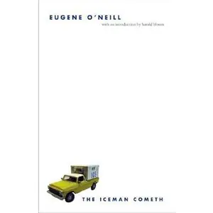 The Iceman Cometh -- Eugene O'Neill, Paperback