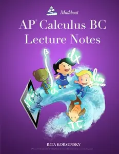 USED-AP Calculus BC Lecture Notes 2019 (third edition) by Rita Korsunsky (Paperback)