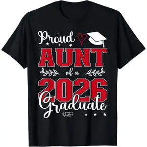 100% Cotton Proud Aunt of a class of 2026 graduate for graduation T-Shirt