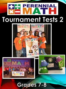 Perennial Math Tournament Tests Vol 2 Grade 7-8