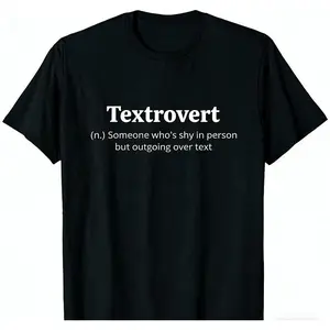 Textrovert (n.) Someone who's shy in person but outgoing over text  adults for him vintage funny graphic tee date night outfit valentine shirts clothes for men vacation outfit business casual outfits whimsical  birthday clothes  classy Oversized Comfy