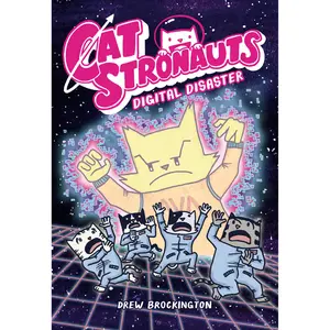 CatStronauts: Digital Disaster by Drew Brockington [Paperback Book]