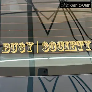 BU$Y $OCIETY Windshield Vinyl Decal