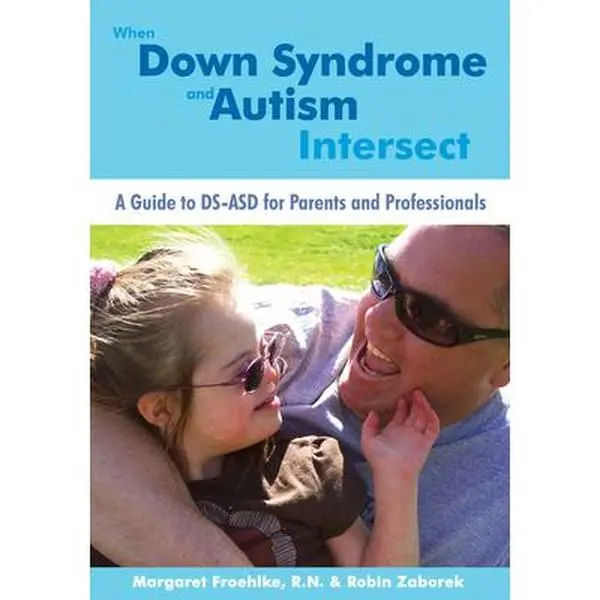 USED Book - When Down Syndrome and Autism Intersect: A Guide to DS-ASD for Parents and Professionals by Froehlke, Margaret (Paperback) - english