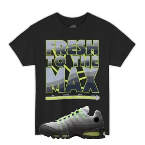 AM 95 OG NEON Big Bubble Match T Shirt, Fresh To The Max Graphic Tee, 90s Hip Hop Tee, Gift For Women and Man Unisex T-Shirt, Cozy Gift
