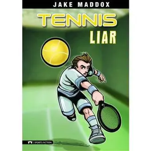 USED-Tennis Liar (Impact Books. A Jake Maddox Sports Story) by Jake Maddox (Unknown)