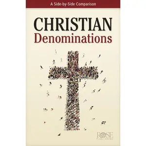 Christian Denominations: A Side-by-Side Comparison