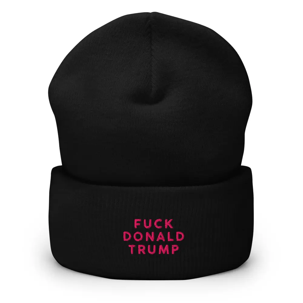 Pink Embroidered Anti Donald Trump Beanie | Fuck Donald Trump Beanie | Cuffed Beanie