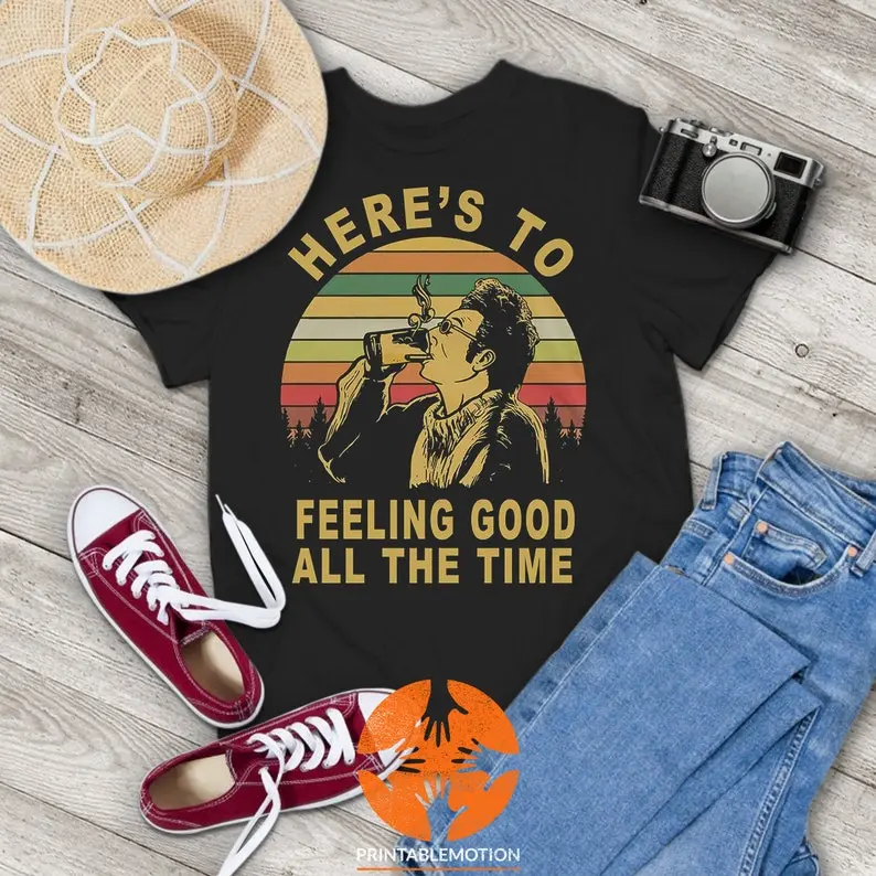 Here's To Feeling Good All The Time Kramer Seinfeld Vintage T-Shirt, Cosmo Kramer Shirt, Sonic Youth Shirt, Gift Tee For You And Your Family