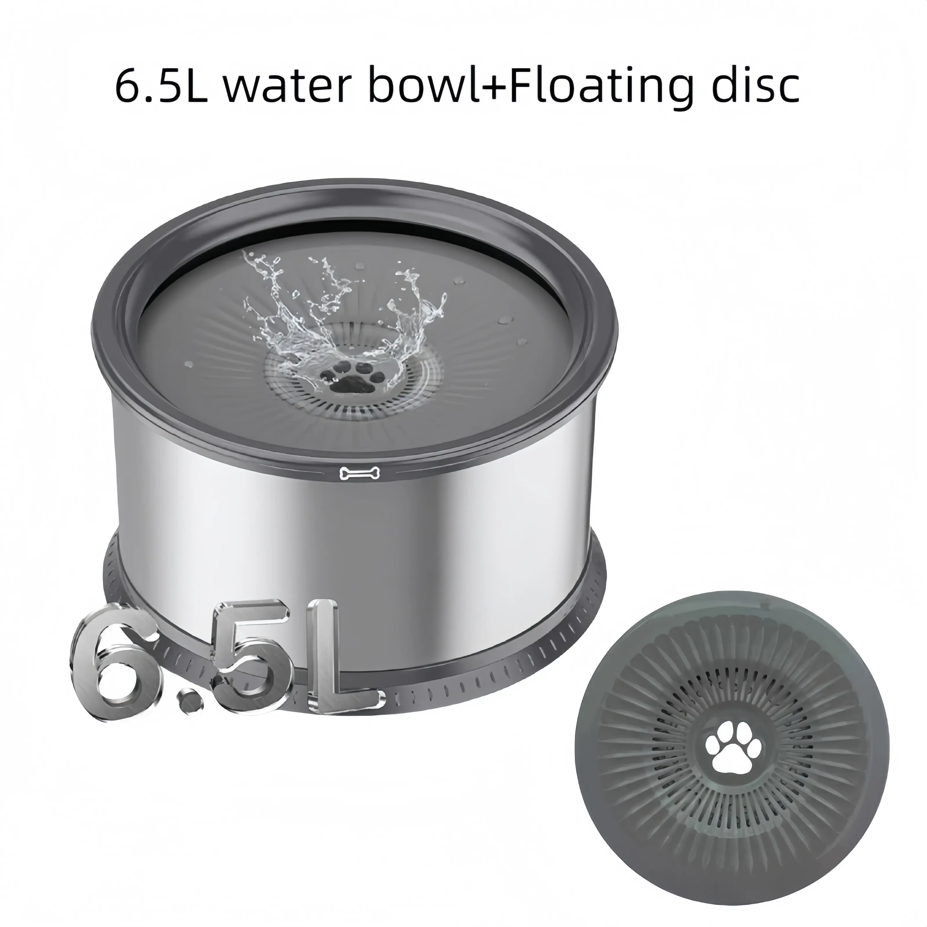 6.5L water bowl+Floating disc