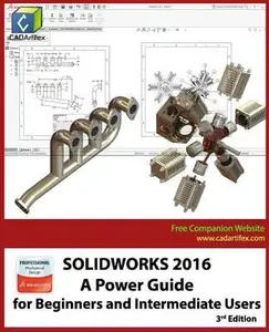 USED-Solidworks 2016: A Power Guide for Beginners and Intermediate Users by Dogra, Sandeep (Paperback)