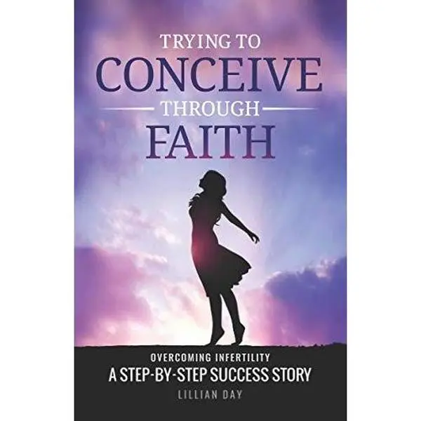 USED-Trying to Conceive Through Faith: A Step-by-Step Success Story - Book 1 (TTCTF) by Lillian Day (Paperback)
