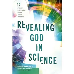 USED-Revealing God in Science by Haraksin II, George R. (Paperback)