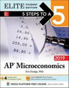 USED-5 Steps to a 5: AP Microeconomics 2019 Elite Student Edition by Dodge, Eric R. (Paperback)