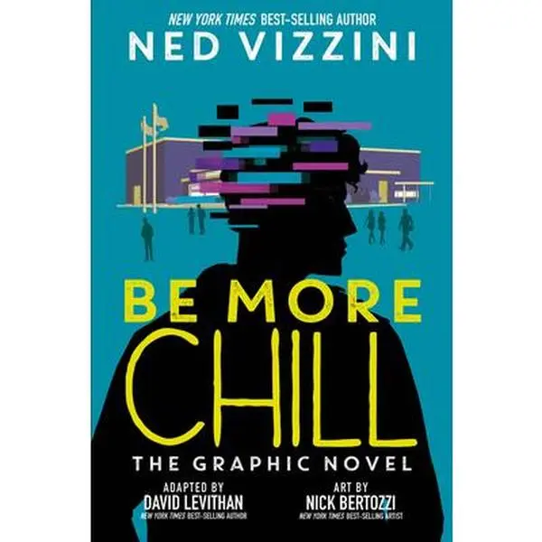 USED-Be More Chill: The Graphic Novel by Vizzini, Ned (Paperback)