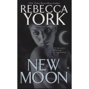 USED-New Moon (The Moon Series, Book 6) by Rebecca York (Unknown)